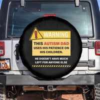 Funny Autism Awareness Dad Spare Tire Cover Warning This Autism Dad Uses His Patience On His Children