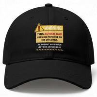Funny Autism Awareness Dad Baseball Cap Warning This Autism Dad Uses His Patience On His Children