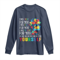 Autism Awareness Long Sleeve Shirt I Will Speak Fight Advocate For You So That One Day You Can Do It