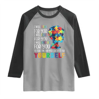 Autism Awareness Raglan Shirt I Will Speak Fight Advocate For You So That One Day You Can Do It