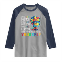 Autism Awareness Raglan Shirt I Will Speak Fight Advocate For You So That One Day You Can Do It