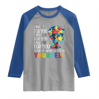 Autism Awareness Raglan Shirt I Will Speak Fight Advocate For You So That One Day You Can Do It
