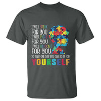 Autism Awareness T Shirt I Will Speak Fight Advocate For You So That One Day You Can Do It