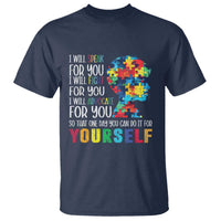 Autism Awareness T Shirt I Will Speak Fight Advocate For You So That One Day You Can Do It