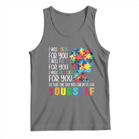 Autism Awareness Tank Top I Will Speak Fight Advocate For You So That One Day You Can Do It