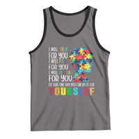 Autism Awareness Tank Top I Will Speak Fight Advocate For You So That One Day You Can Do It