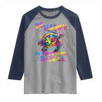 Funny Autism Awareness Be Happy In Your Own Shell Raglan Shirt Rainbow Puzzle Turtle