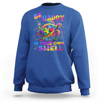 Funny Autism Awareness Be Happy In Your Own Shell Sweatshirt Rainbow Puzzle Turtle