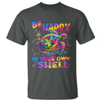 Funny Autism Awareness Be Happy In Your Own Shell T Shirt Rainbow Puzzle Turtle