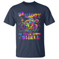 Funny Autism Awareness Be Happy In Your Own Shell T Shirt Rainbow Puzzle Turtle