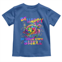 Funny Autism Awareness Be Happy In Your Own Shell Toddler T Shirt Rainbow Puzzle Turtle