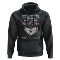 Autism Awareness Grandma Hoodie So There's This Boy Who Will Always Have A Piece Of My Heart He Calls Me Grandma