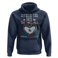 Autism Awareness Grandma Hoodie So There's This Boy Who Will Always Have A Piece Of My Heart He Calls Me Grandma
