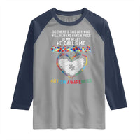 Autism Awareness Grandma Raglan Shirt So There's This Boy Who Will Always Have A Piece Of My Heart He Calls Me Grandma