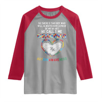 Autism Awareness Grandma Raglan Shirt So There's This Boy Who Will Always Have A Piece Of My Heart He Calls Me Grandma