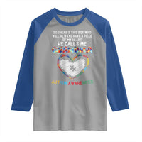 Autism Awareness Grandma Raglan Shirt So There's This Boy Who Will Always Have A Piece Of My Heart He Calls Me Grandma