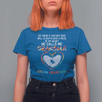 Autism Awareness Grandma T Shirt For Women So There's This Boy Who Will Always Have A Piece Of My Heart He Calls Me Grandma