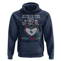 Autism Awareness Grandpa Hoodie So There's This Boy Who Will Always Have A Piece Of My Heart He Calls Me Grandpa