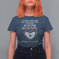 Autism Awareness Grandpa T Shirt For Women So There's This Boy Who Will Always Have A Piece Of My Heart He Calls Me Grandpa