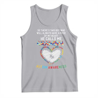 Autism Awareness Grandpa Tank Top So There's This Boy Who Will Always Have A Piece Of My Heart He Calls Me Grandpa