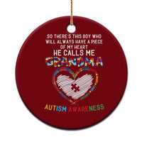 Autism Awareness Grandma Ceramic Ornament So There's This Boy Who Will Always Have A Piece Of My Heart He Calls Me Grandma