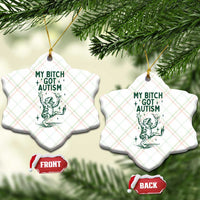 Funny My Bitch Got Autism Meme Ceramic Ornament Autistic Frog