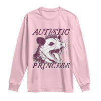 Funny Autistic Princess Long Sleeve Shirt Autism Awareness Opposum