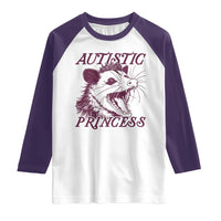 Funny Autistic Princess Raglan Shirt Autism Awareness Opposum