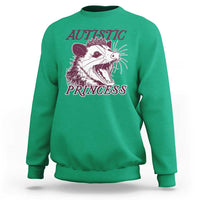 Funny Autistic Princess Sweatshirt Autism Awareness Opposum