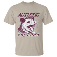 Funny Autistic Princess T Shirt Autism Awareness Opposum