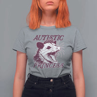 Funny Autistic Princess T Shirt For Women Autism Awareness Opposum