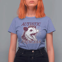 Funny Autistic Princess T Shirt For Women Autism Awareness Opposum