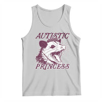 Funny Autistic Princess Tank Top Autism Awareness Opposum