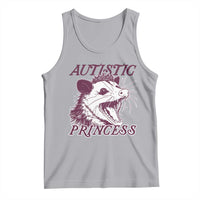 Funny Autistic Princess Tank Top Autism Awareness Opposum
