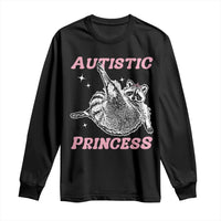 Funny Autistic Princess Long Sleeve Shirt Autism Awareness Raccoon