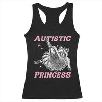 Funny Autistic Princess Racerback Tank Top Autism Awareness Raccoon