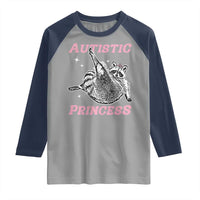 Funny Autistic Princess Raglan Shirt Autism Awareness Raccoon
