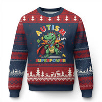 Funny Autism Is My Superpower Ugly Christmas Sweater Autism Awareness Autistic Dinosaur