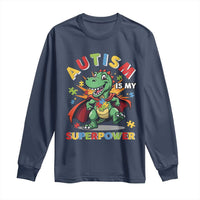 Funny Autism Is My Superpower Long Sleeve Shirt Autism Awareness Autistic Dinosaur