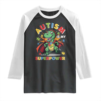Funny Autism Is My Superpower Raglan Shirt Autism Awareness Autistic Dinosaur