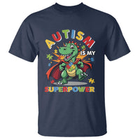 Funny Autism Is My Superpower T Shirt Autism Awareness Autistic Dinosaur