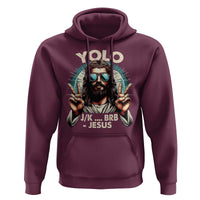 Funny Ressurection Christians Easter Day Hoodie Yolo JK BRB Jesus