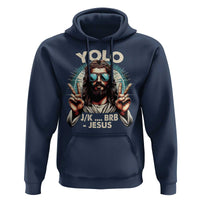 Funny Ressurection Christians Easter Day Hoodie Yolo JK BRB Jesus