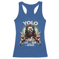 Funny Ressurection Christians Easter Day Racerback Tank Top Yolo JK BRB Jesus