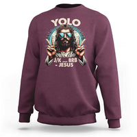 Funny Ressurection Christians Easter Day Sweatshirt Yolo JK BRB Jesus