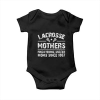 Funny Lacrosse Mothers Baby Onesie Lax Moms Frightening Soccer Moms Since 1867