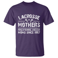 Funny Lacrosse Mothers T Shirt Lax Moms Frightening Soccer Moms Since 1867
