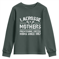 Funny Lacrosse Mothers Youth Sweatshirt Lax Moms Frightening Soccer Moms Since 1867