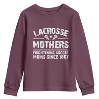 Funny Lacrosse Mothers Youth Sweatshirt Lax Moms Frightening Soccer Moms Since 1867