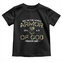 Put On The Whole Armor Of God Prayer Unit Toddler T Shirt Ephesians 6:11 Christian Army - Wonder Print Shop